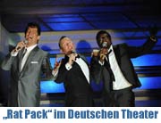 The Rat Pack - Live from las Vegas. 05.-17.10.2009 im Deutschen Theater. Die größten Hits von Frank Sinatra, Sammy Davies Jr. und Dean Martin (Foto: Ingrid Grossmann)